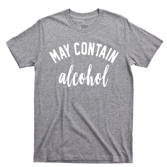 Alcohol T Shirt May Contain Bourbon Scotch Beer Whiskey Rum Vodka Fireball Tee