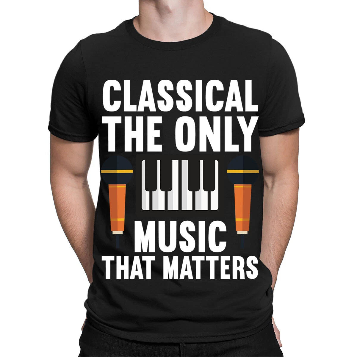 Classical The Only Music That Matters Piano Retro Vintage Mens T-Shirts #TA-89