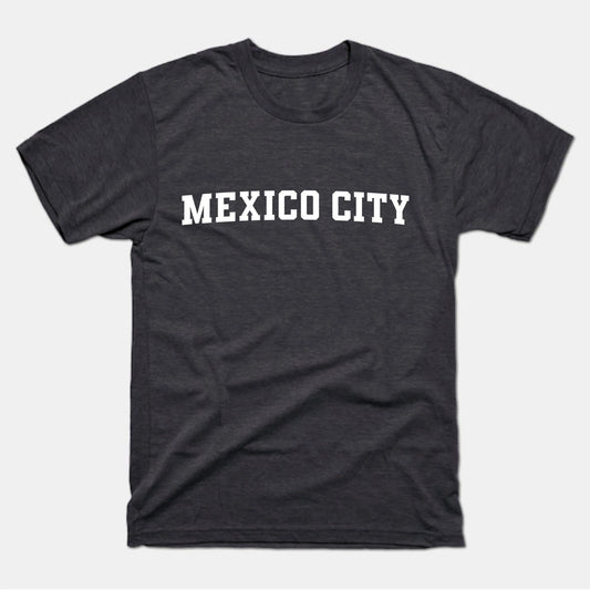 Mexico City Shirt | Mexico City Classic T-Shirt