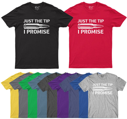 Just The Tip I Promise Funny Mens T Shirt Sarcastic Rude Joke Retro Tee