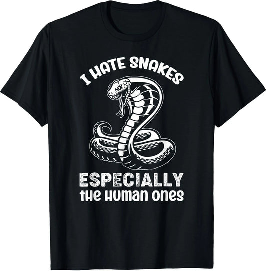 I Hate Snakes Fake People Snake Serpent Reptile T-Shirt