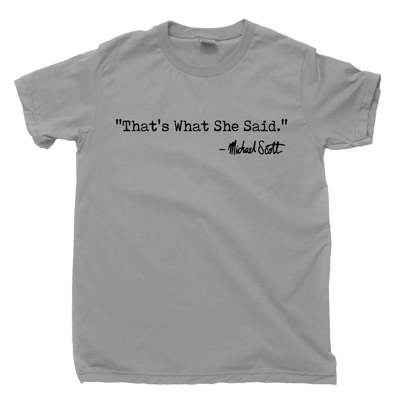 Thats What She Said T Shirt Michael Scott Dwight Schrute Scranton The Office Tee