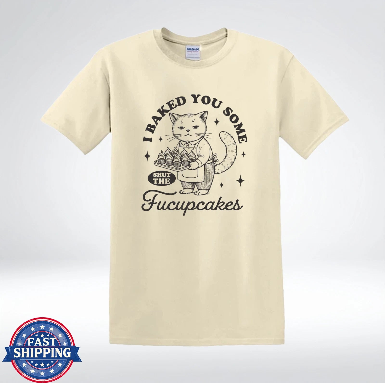 Funny Cat Baking Shirt I Baked You Some Shut The Cupcakes T-Shirt