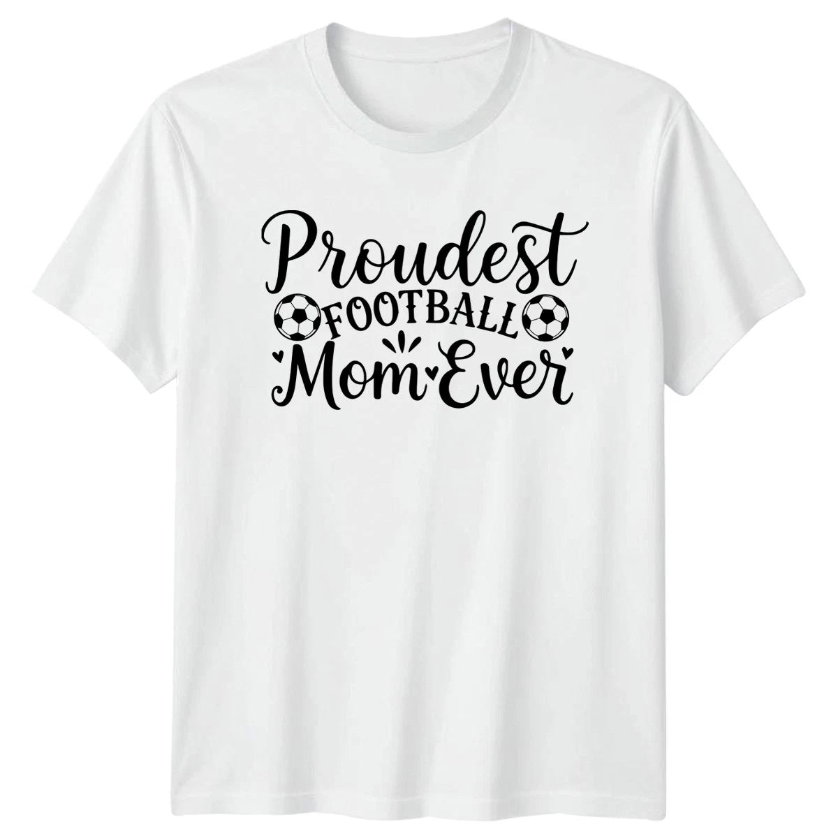 Proudest Football Mom Ever Womens T-Shirt Soccer Football Gift For Her