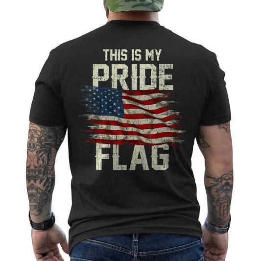 This Is My Pride Flag 4th Of July Patriotic USA Flag ON BACK T-Shirt