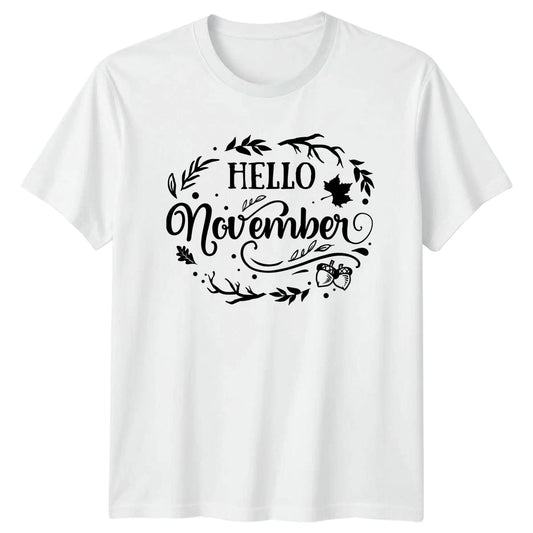 Hello November T-Shirt November Autumn Gift For Him And Her
