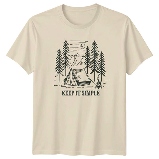 Keep It Simple T-Shirt Camping Outdoor Gift For Him And Her