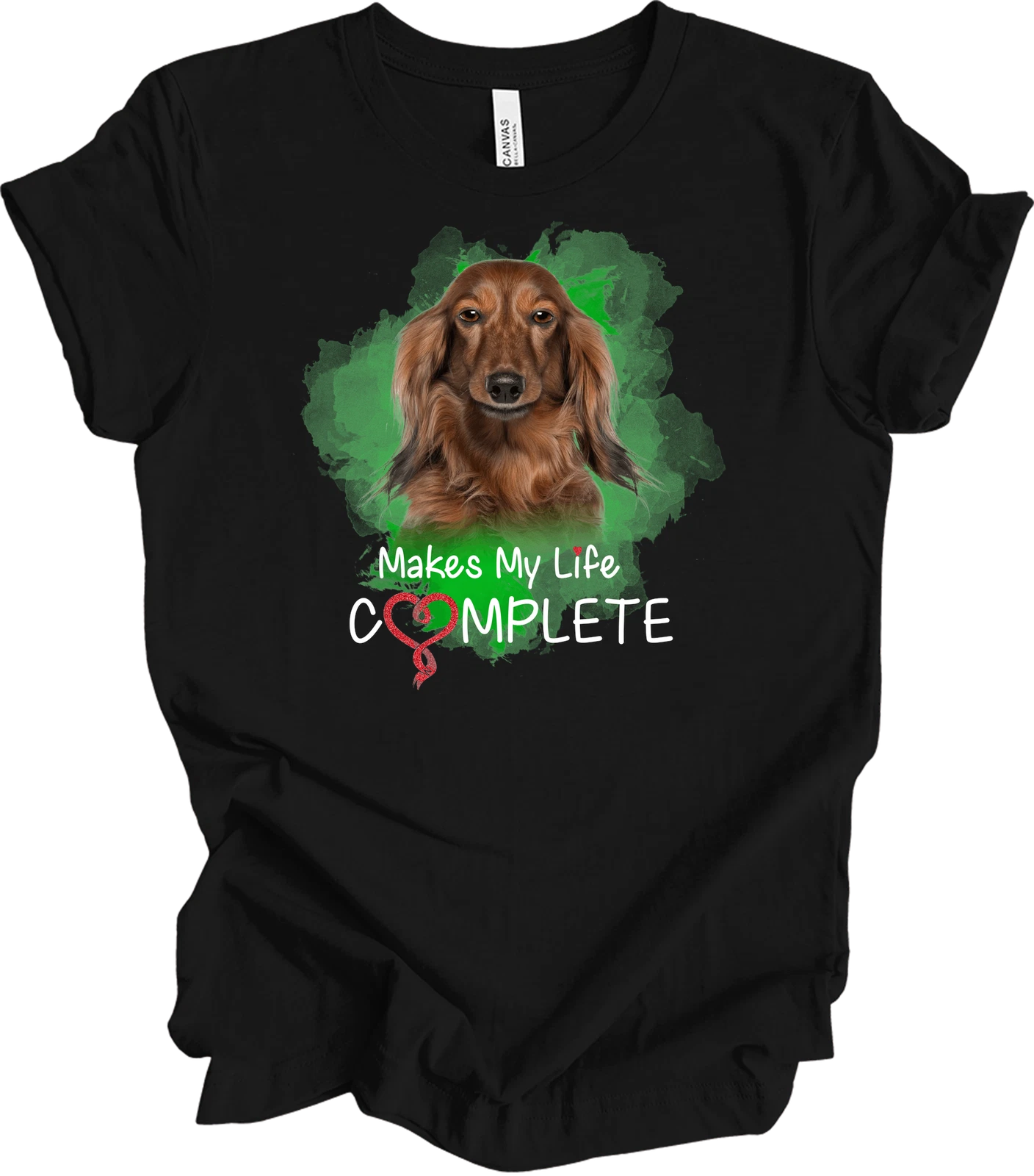 Dachshund Makes My Life Complete T-Shirt - Dog Lover Gift