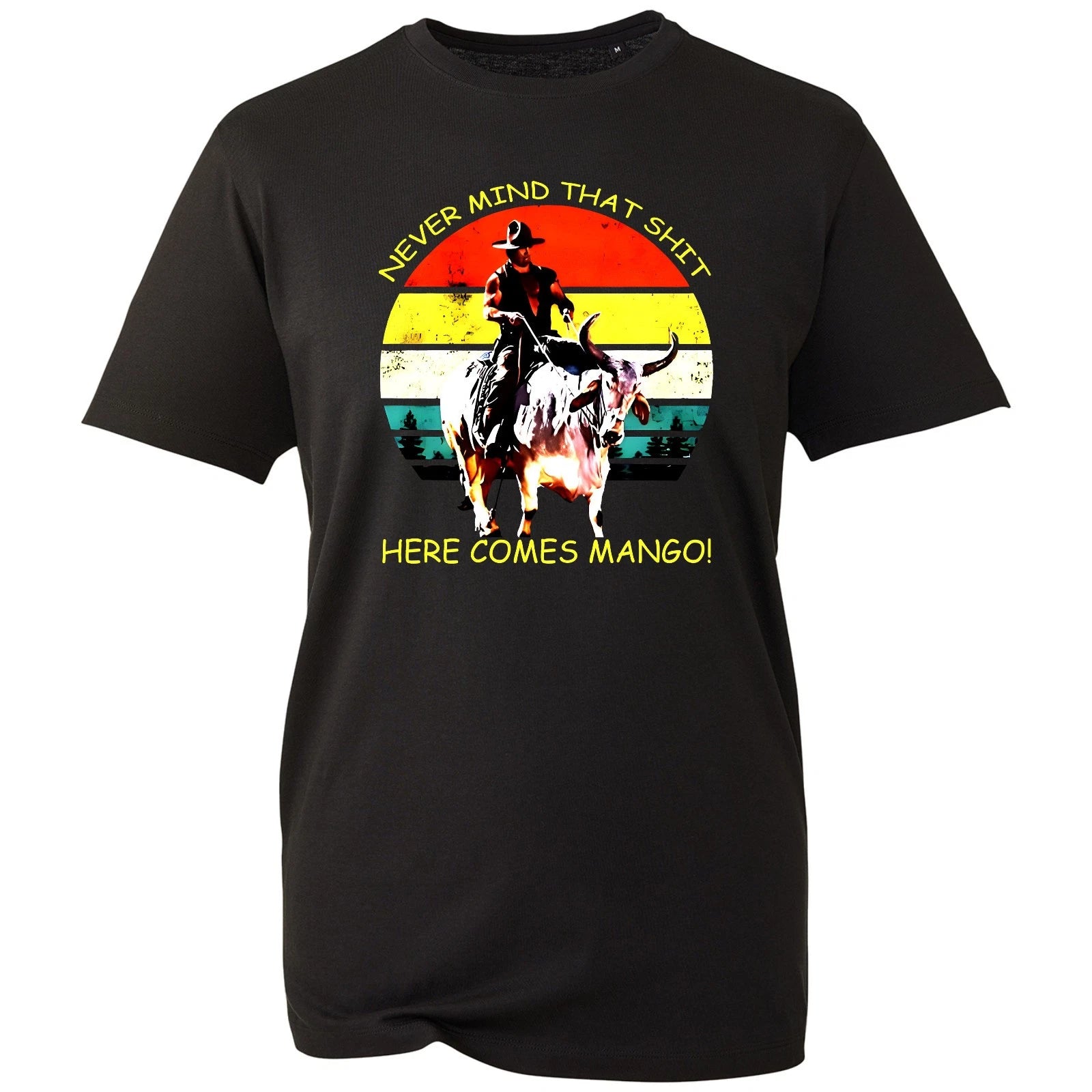 Blazing Saddles T-Shirt Never Mind That Here Comes Mongo Movie Quote Tee New