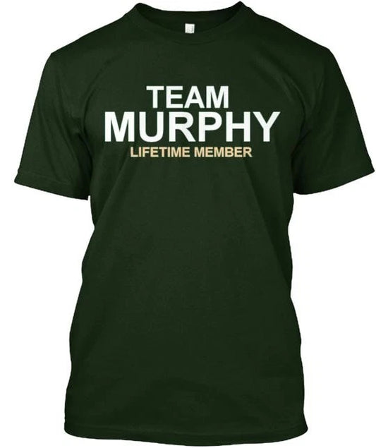 Team Murphy T-Shirt Made in the USA Size S to 5XL