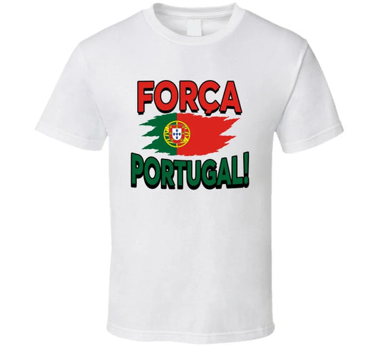 Forca Portugal Soccer Football Fan T Shirt