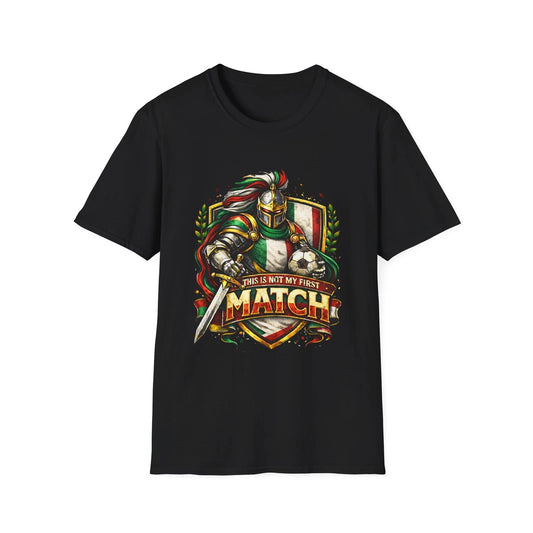 Italian Soccer Knight T-Shirt This Is Not My First Match Football Graphic Tee