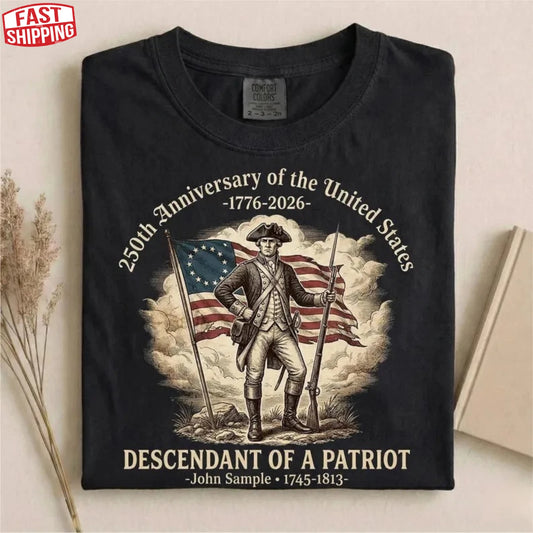 Custom Name 250th Anniversary T-shirt 1776 USA Patriot Descendant Gift