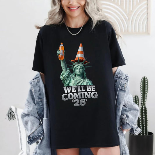 We’ll Be Coming 26 T-Shirt - Football Fan 2026 Tee - Sports Lover Gift Top