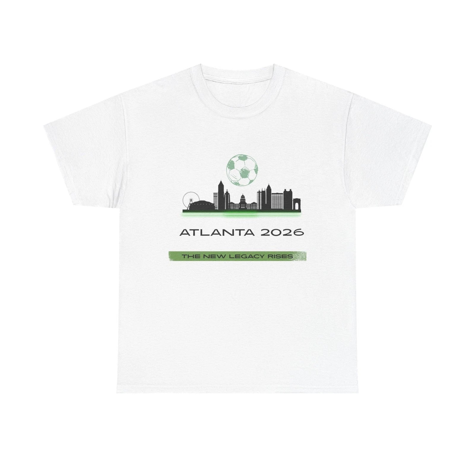 Atlanta 2026 Soccer Skyline Graphic T-Shirt New Legacy Rises Unisex Tee