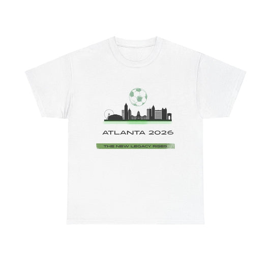 Atlanta 2026 Soccer Skyline Graphic T-Shirt New Legacy Rises Unisex Tee