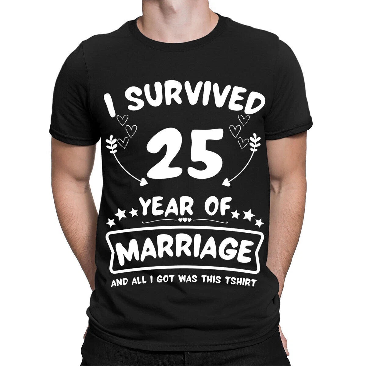 I Survived 25 Years Of Marriage Funny Husband Wife Mens Womens T-Shirts #TA-161