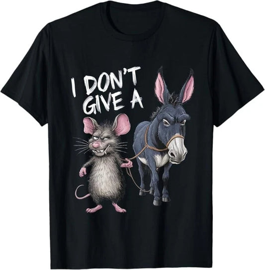 I Don't Give a Rats Ass Mouse & Donkey Funny T-Shirt