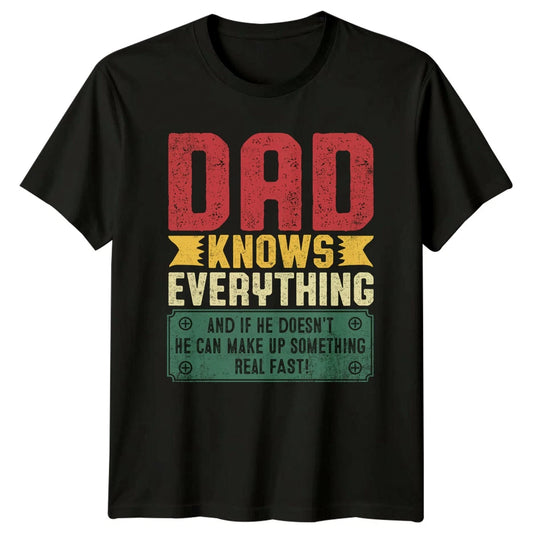 Dad Knows Everything And If Mens T-Shirt Fathers Day Fatherhood Gift For Him