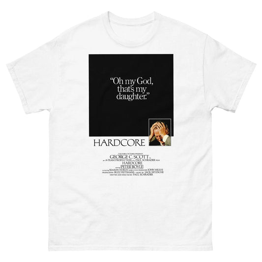 Hardcore (1979), "Oh god, thats my daughter" Paul Schrader, George  Unisex Shirt