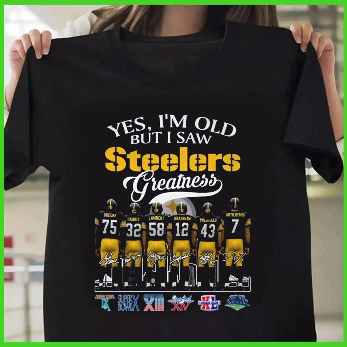 SALE! Yes I’m Old But I Saw Steelers Greatness 2025 Vintage T-Shirt