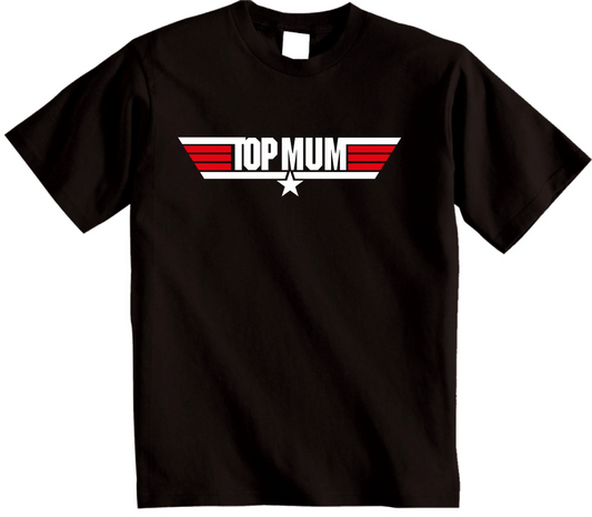 Top MUM T Shirt ideal Mums Birthday present gift t-shirt Mothers Day TopMUM top