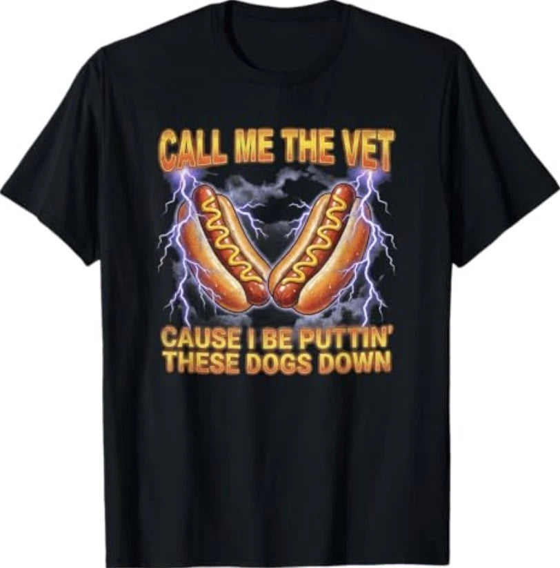 Call Me The Vet Cause I Be Funny Hotdog Meme T-Shirt