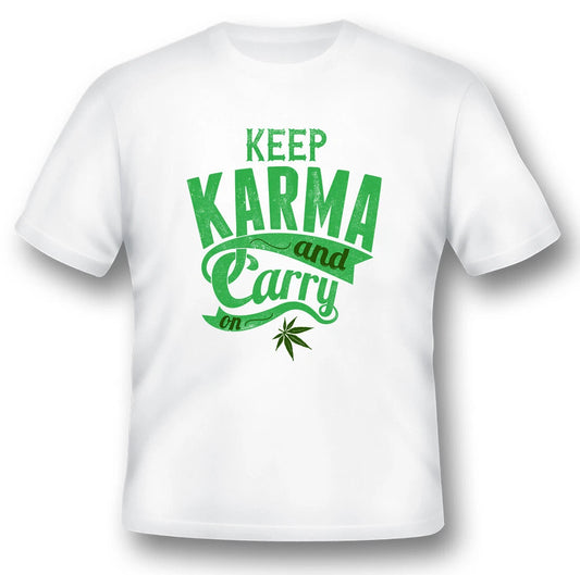 Keep Karma and carry on black or white tee