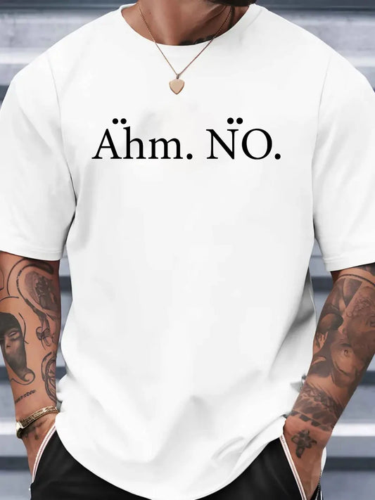 Ähm. NÖ. Funny German Quote T-Shirt Minimalist Graphic Tee Sarcastic Unisex top