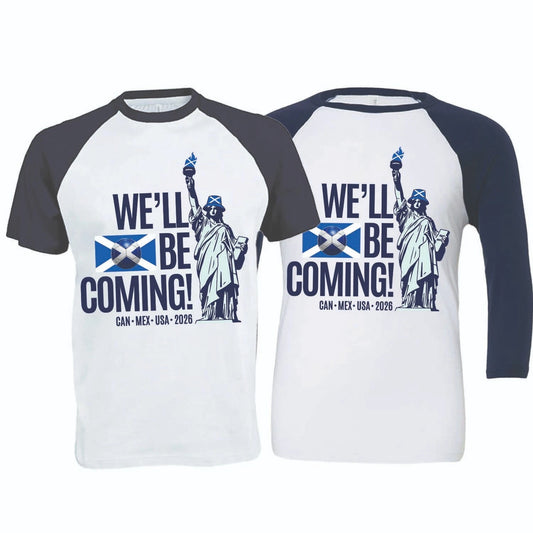 We'll Be Coming, USA 2026, No Scotland No Party Football Baseball T-Shirt (SC-7)