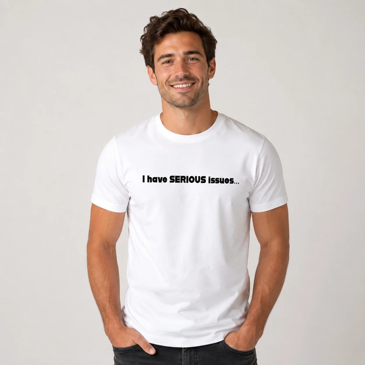 Funny Serious Issues T-Shirt White Novelty Joke Tee Casual Top Gift Shirt