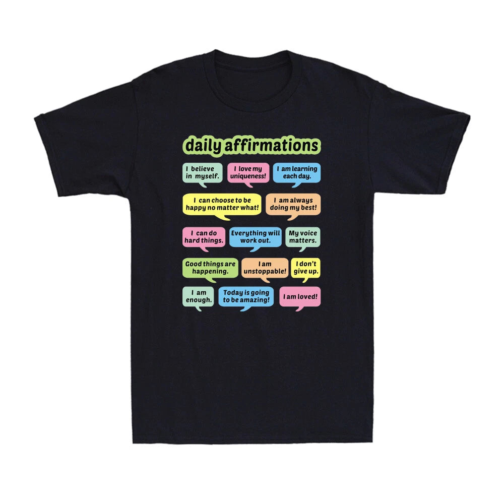 Daily Affirmations Funny Positive Inspirational Motivational Gift Men's T-Shirt
