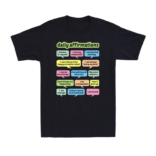 Daily Affirmations Funny Positive Inspirational Motivational Gift Men's T-Shirt
