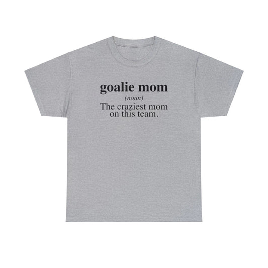 Goalie Mom Definition Soccer Lacrosse Shirt Gifts Tshirt Tee Crew Neck Unisex