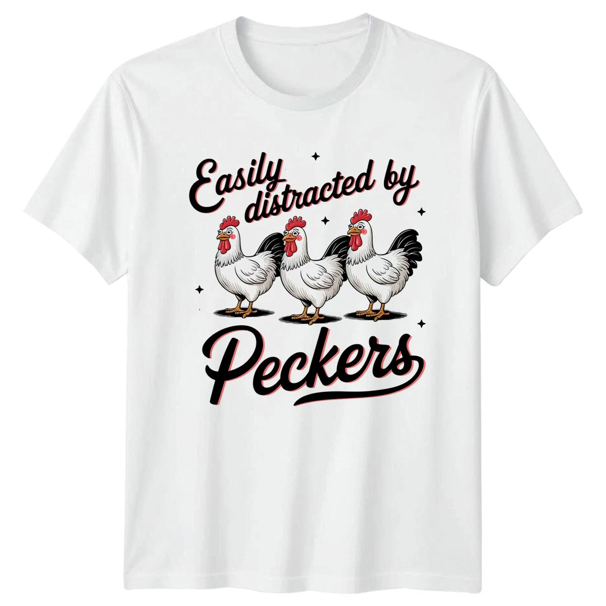 Easily Distracted By Peckers T-Shirt Chicken Keeper Farm Novelty