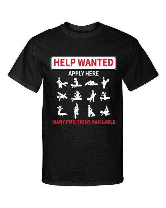 Help Wanted Adult Positions Available Funny Style Graphic Tee Shirt T-Shirt