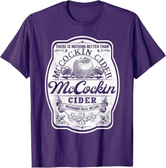 There Is Nothing Better Than Mccockin Cider Missionary Hills T-Shirt