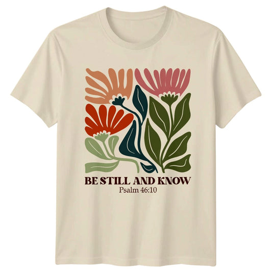 Be Still And Know Psalm Unisex T-Shirt Christian Faith Gift For Him And Her