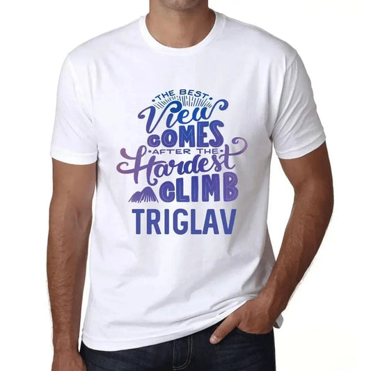 Men's Graphic T-Shirt The Best View Comes After Hardest Mountain Climb Triglav