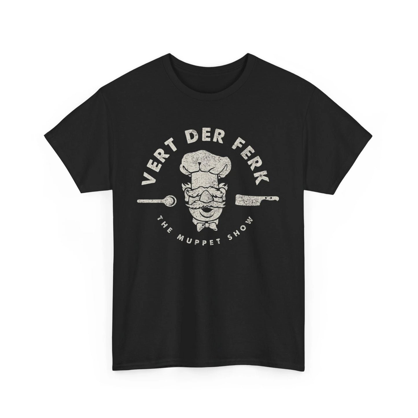 Funny Vert Der Ferk Swedish Chef Tee, T-Shirt, Sweatshirt, Gift for Muppets Fans