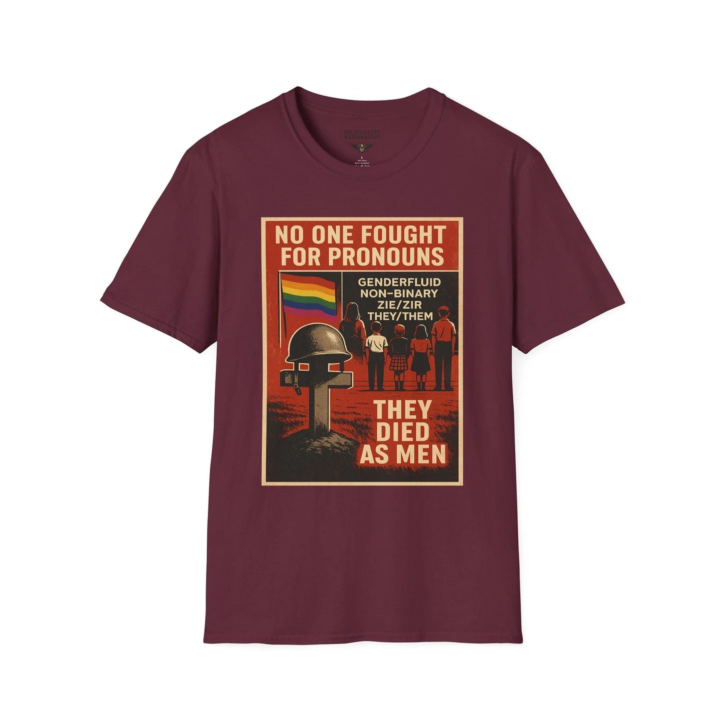 No One Fought For Pronouns Graphic T-Shirt Veteran Military Marxism Patriotic
