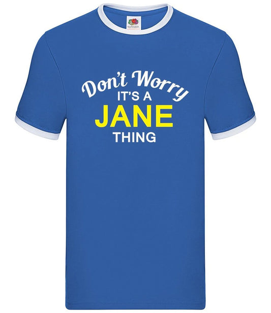 Don't Worry It's a JANE Thing - Mens Ringer - Surname Custom Name Family
