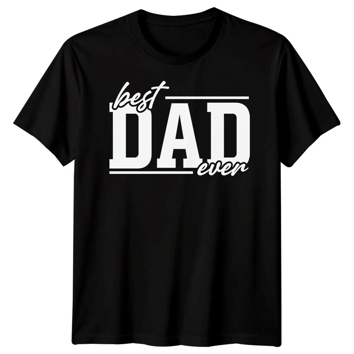 Best Dad Ever Mens Funny Fathers Day T-Shirt Tee Papa Life Daddy Gift 2#FD
