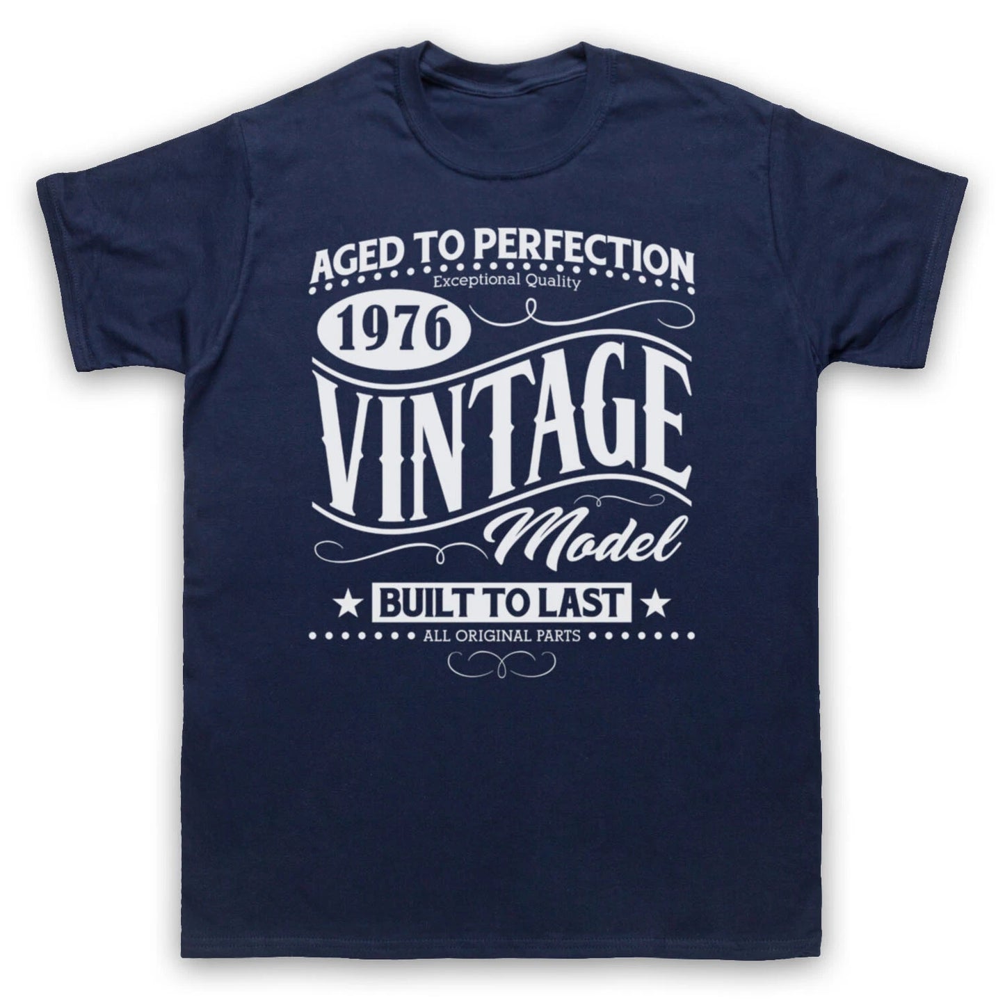 1976 VINTAGE MODEL BORN IN BIRTH YEAR DATE FUNNY AGE MENS & WOMENS T-SHIRT