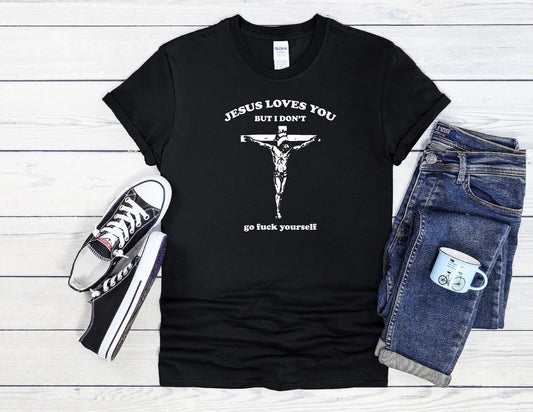 Jesus Loves You But I don't  Men Women Unisex T Shirt Hoodie Baseball 3861