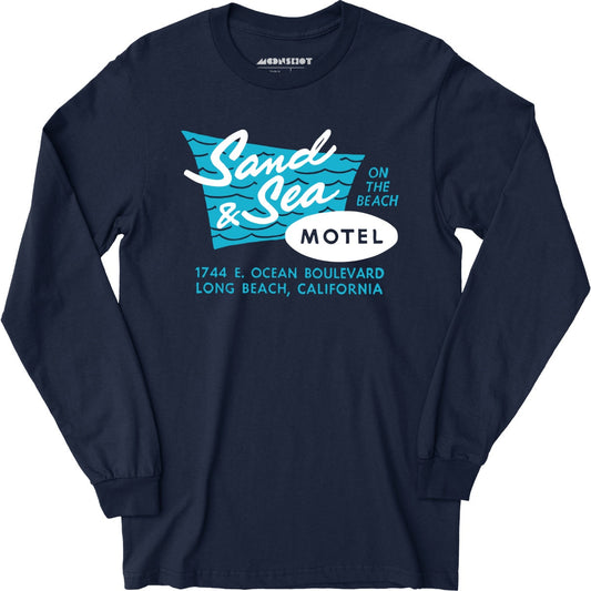 Sand & Sea Motel - Long Beach, CA - Vintage Motel - Long Sleeve T-Shirt