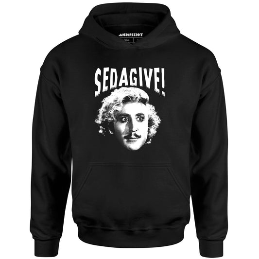 Sedagive! - Unisex Hoodie
