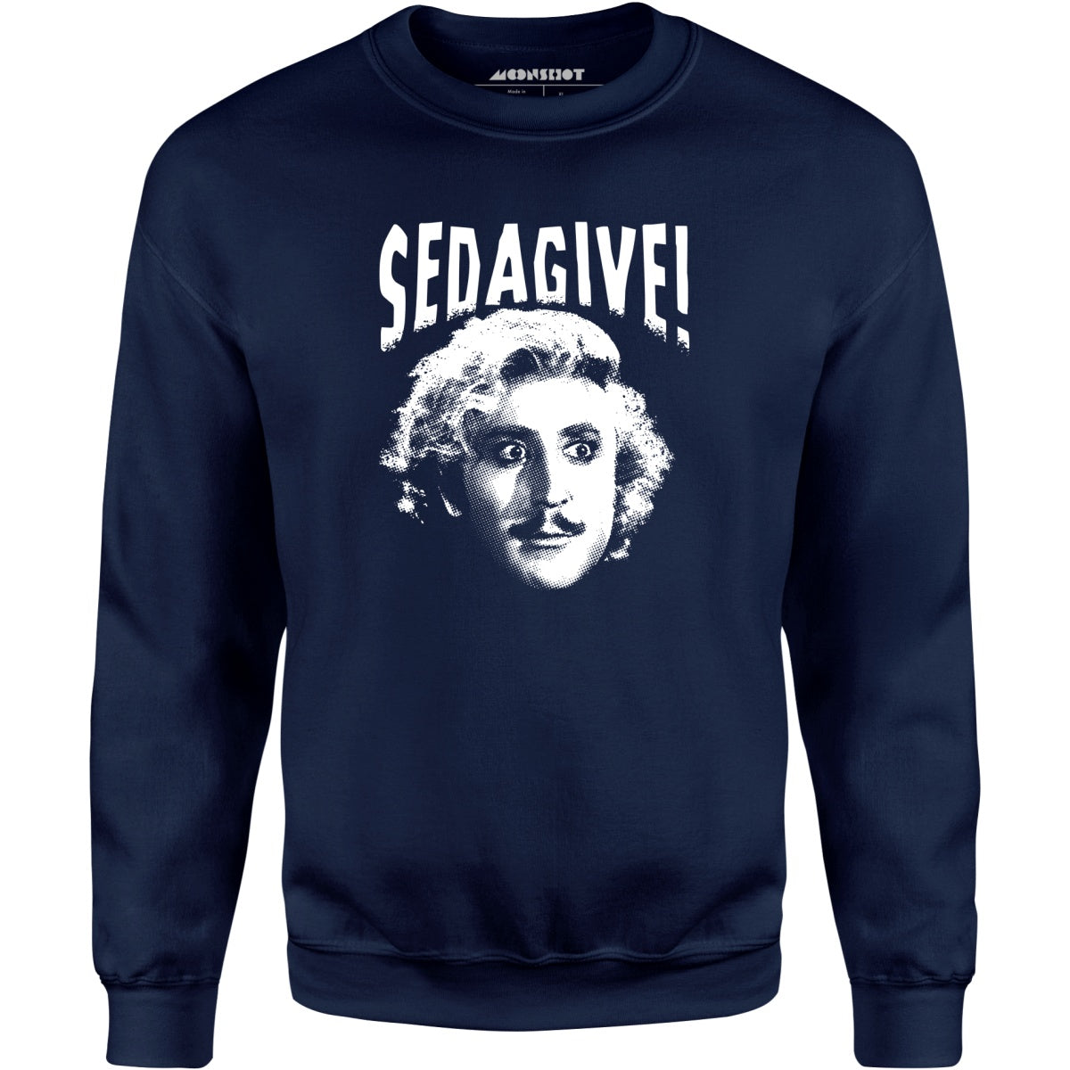 Sedagive! - Unisex Sweatshirt
