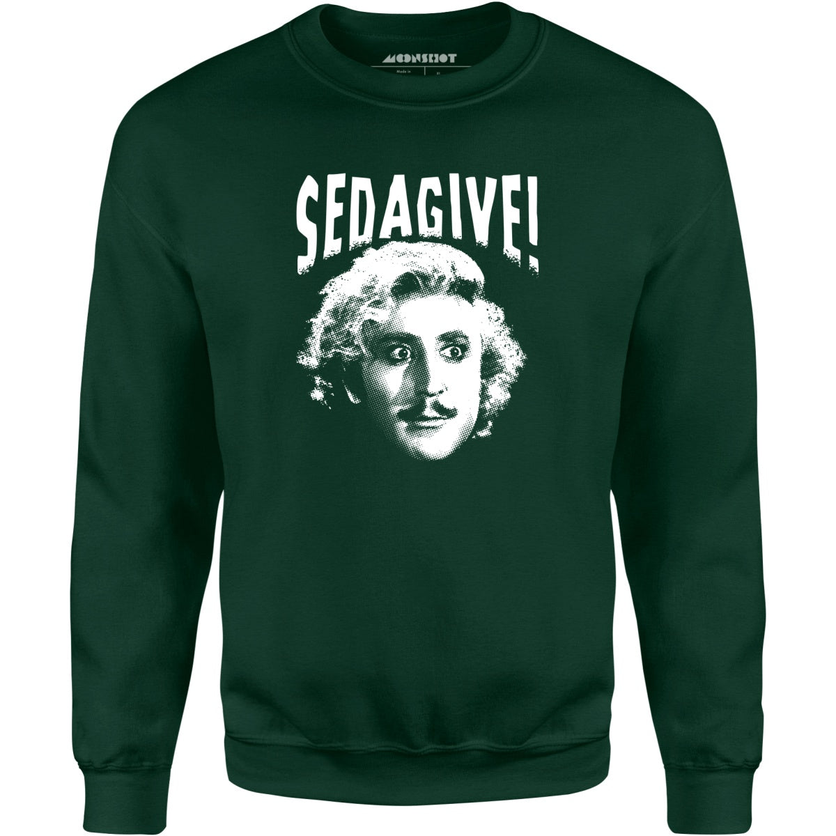 Sedagive! - Unisex Sweatshirt