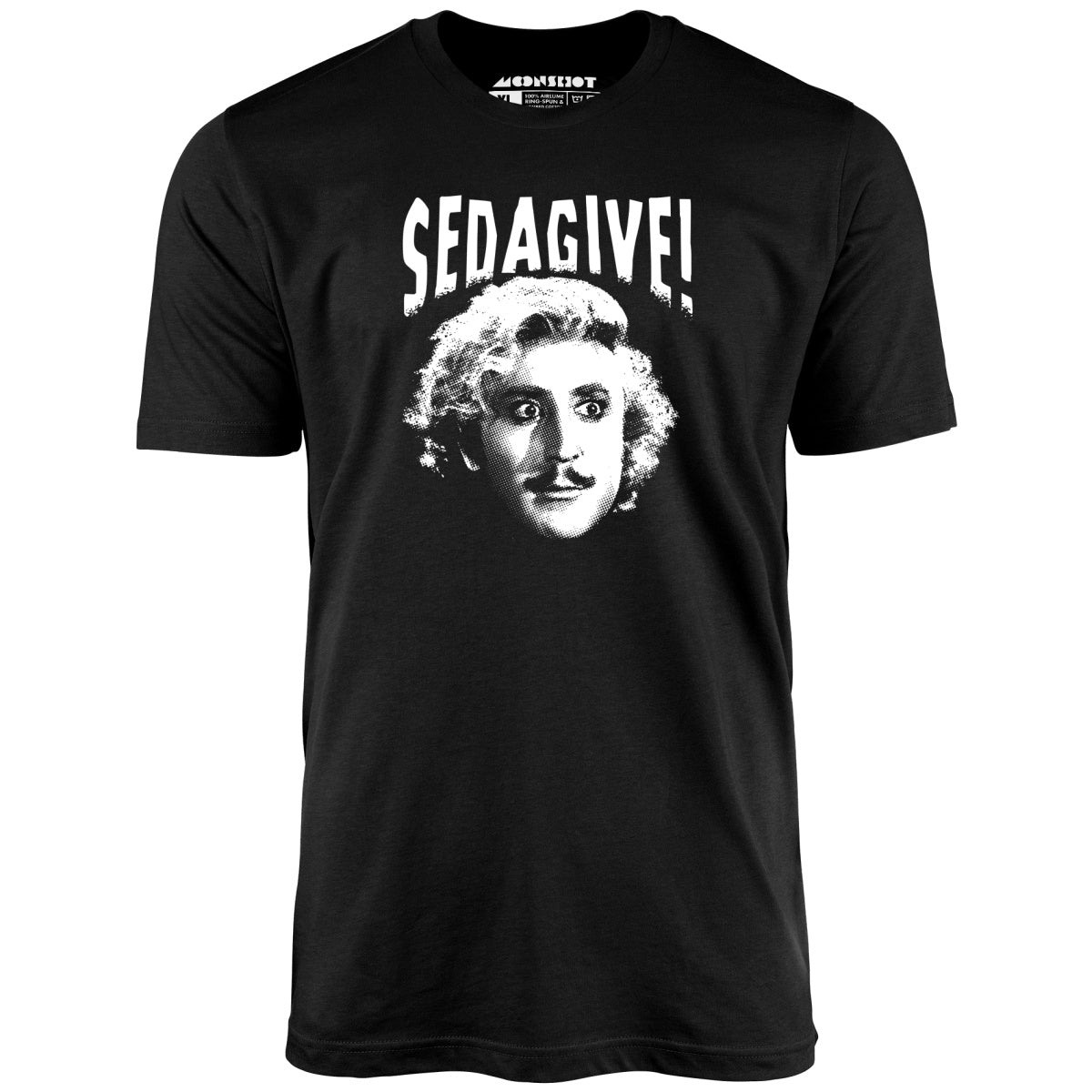 Sedagive! - Unisex T-Shirt